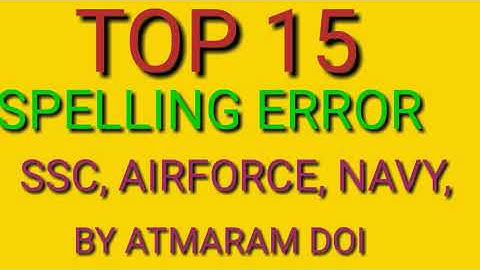 SSC(chsl,mts,stenographer ,Cgl) Air Force(X,Y,) navy  spelling error most important by Atmaram DOI