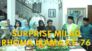 SURPRISE MILAD RHOMA IRAMA KE-76