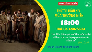 THÁNH LỄ TRỰC TUYẾN | THỨ TƯ TUẦN XIV MÙA THƯỜNG NIÊN