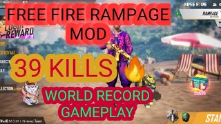 FREE FIRE WORLD RECORD || 39 KILLS || RAMPAGE MOD GAMEPLAY || ANKUSH SONI