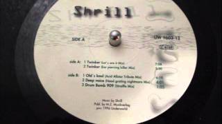 SHRILL - TWIKER (Let´s Are It Mix)