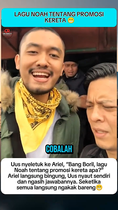 LAGU TENTANG PROMOSI KERETA APA BANG BORIL 😁 #ariel #uus