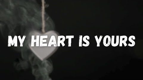 Thumbnail of My Heart is Yours – Love That Never Fades ( Official lyrics video)