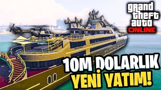 10 Milyon Dolarlık Yeni Yatımı Gösteriyorum! | GTA ONLİNE