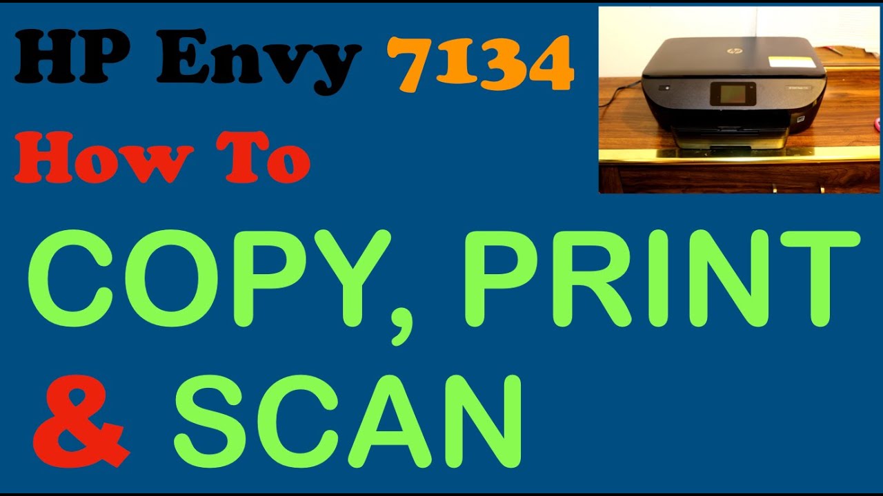 HP Envy Photo 7134 Scanning, Printing, Copying & Review ? - YouTube