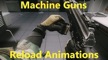 Escape From Tarkov - Metralhadoras/Machine Guns Reload/Fast Reload Animations