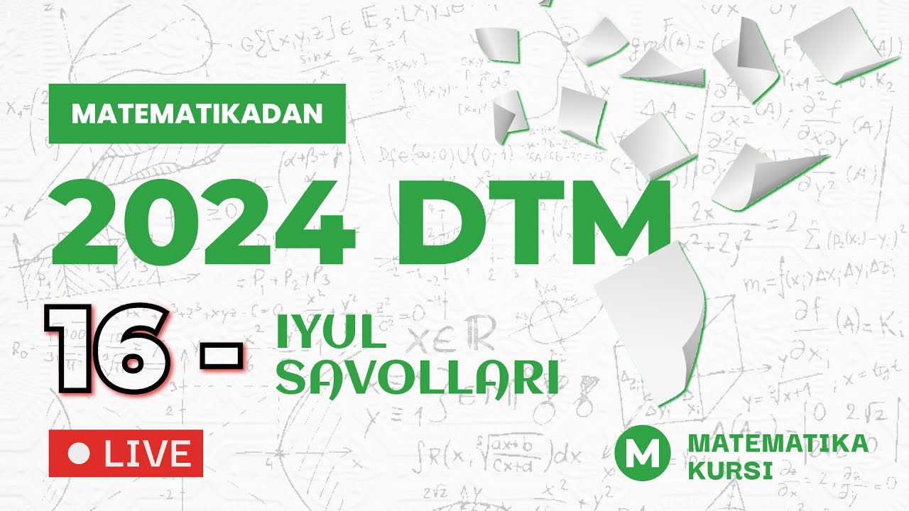 16-Iyul matematika savollar tahlili
