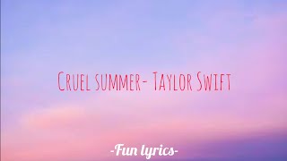 Cruel Summer- Taylor swift (lyrics)