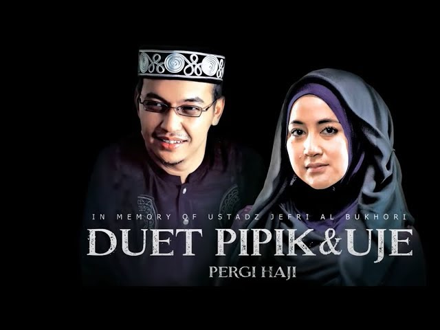 Pipik feat. Uje - Pergi Haji (Official Music Video) | Ost. Haji Backpacker class=