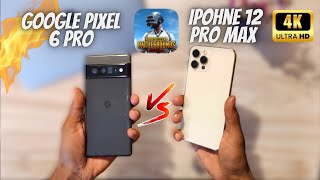 iPhone 12 Pro Max Vs Google Pixel 6 Pro | iPhone 12 Pro Max Pubg Test | Google Pixel 6 Pro Pubg Test
