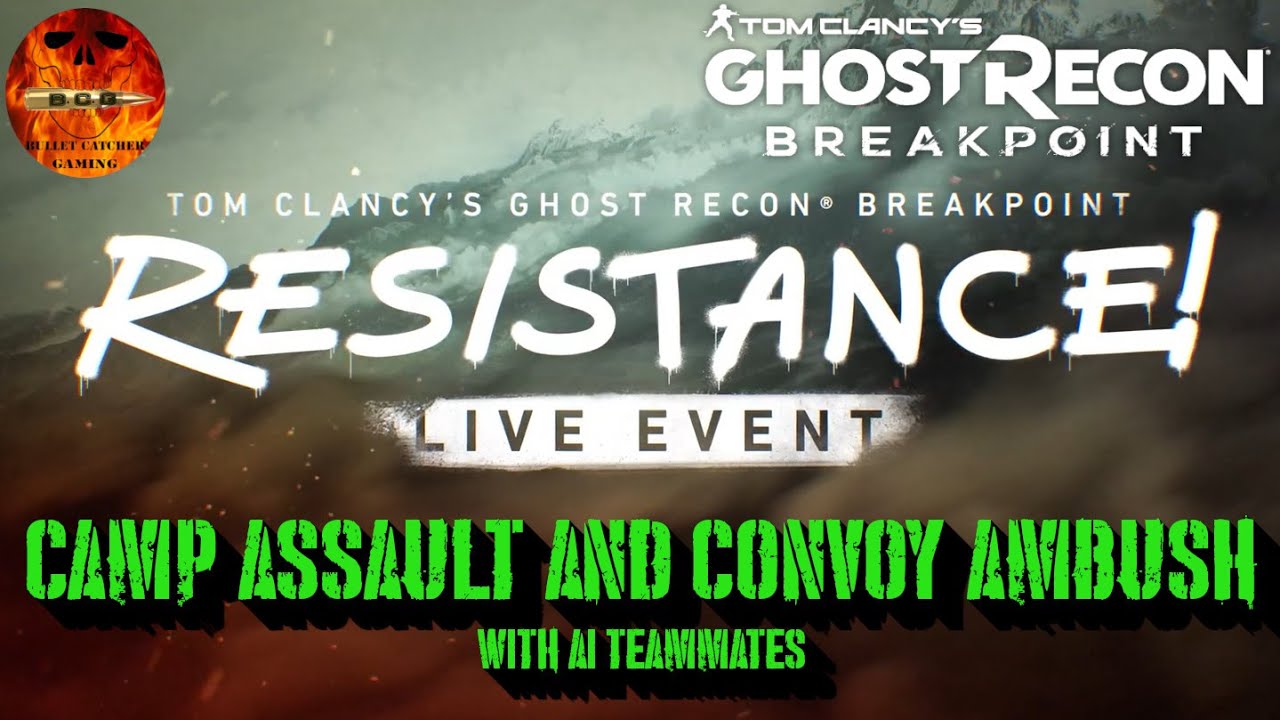 Ghost Recon Breakpoint - Resistance Gameplay - Camp Assault And Convoy Ambush (With AI Teammates)