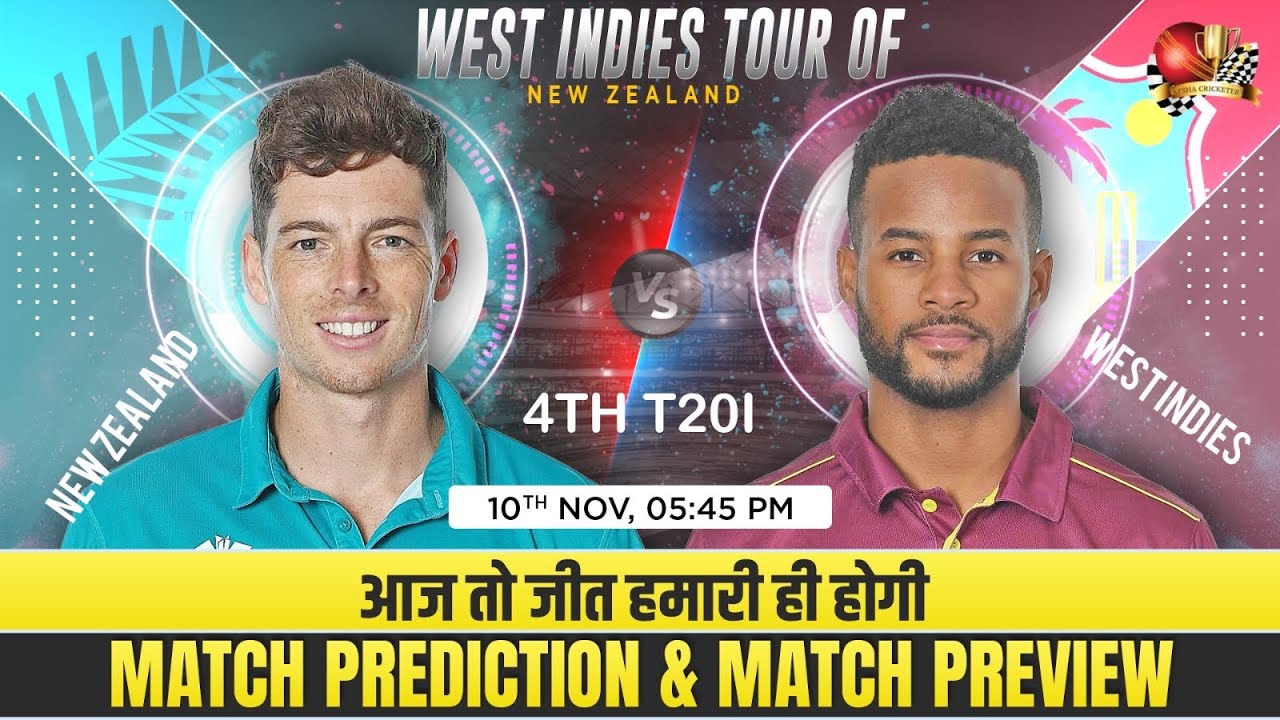 4th T20I - NZ vs WI Match Prediction | New Zealand vs West Indies 4th T20I Match Prediction
