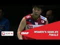 F | WS | Ratchanok INTANON (THA) [3] vs Akane YAMAGUCHI (JPN) [2] | BWF 2019