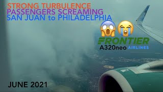 SCARY & STRONG TURBULENCE - PASSENGERS SCREAM - FULL FLIGHT VIDEO - SJU TO PHL - FRONTIER A320NEO