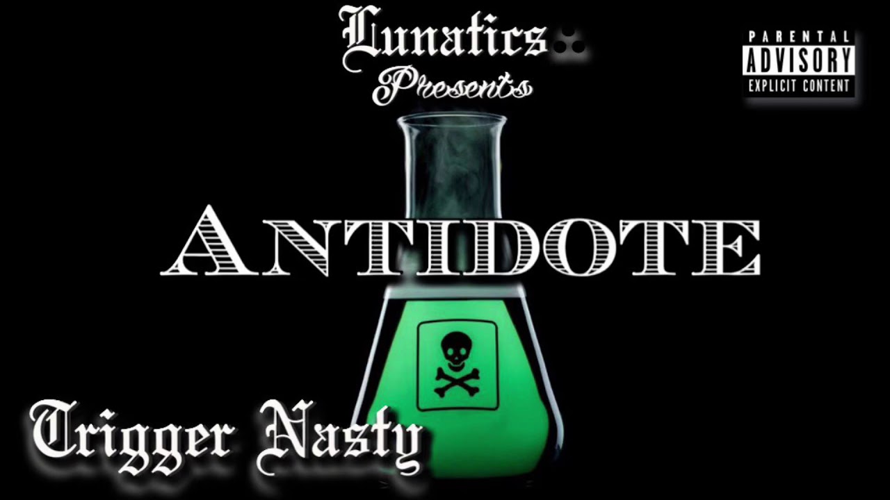 Trigger Nasty Rapper Trigger Nasty - Antidote (New Unreleased 2020) - YouTube