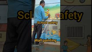 School safety wall painting | #art #shorts #shortfeed