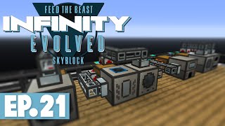 FTB INFINITY EVOLVED SKYBLOCK - LOGISTICAL SIMPLIFICATION! #21 [Modded FTB Skyblock]