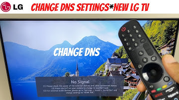 DNS-instellingen wijzigen - Nieuwe LG Smart TV