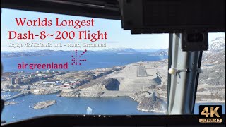 Worlds Longest Dash-8~200 flight, with Air Greenland - 4K