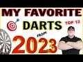 My top 12 favorite review darts of 2023