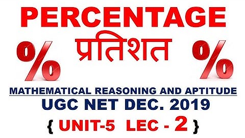 Percentage Lec 2 unit 5 ugc net 2019