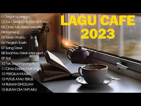 Full Album Akustik Cafe Santai 2023 - Akustik Lagu Indonesia - Musik Cafe Populer Enak Didengar