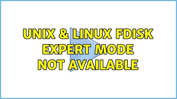 Unix & Linux: Fdisk expert mode not available