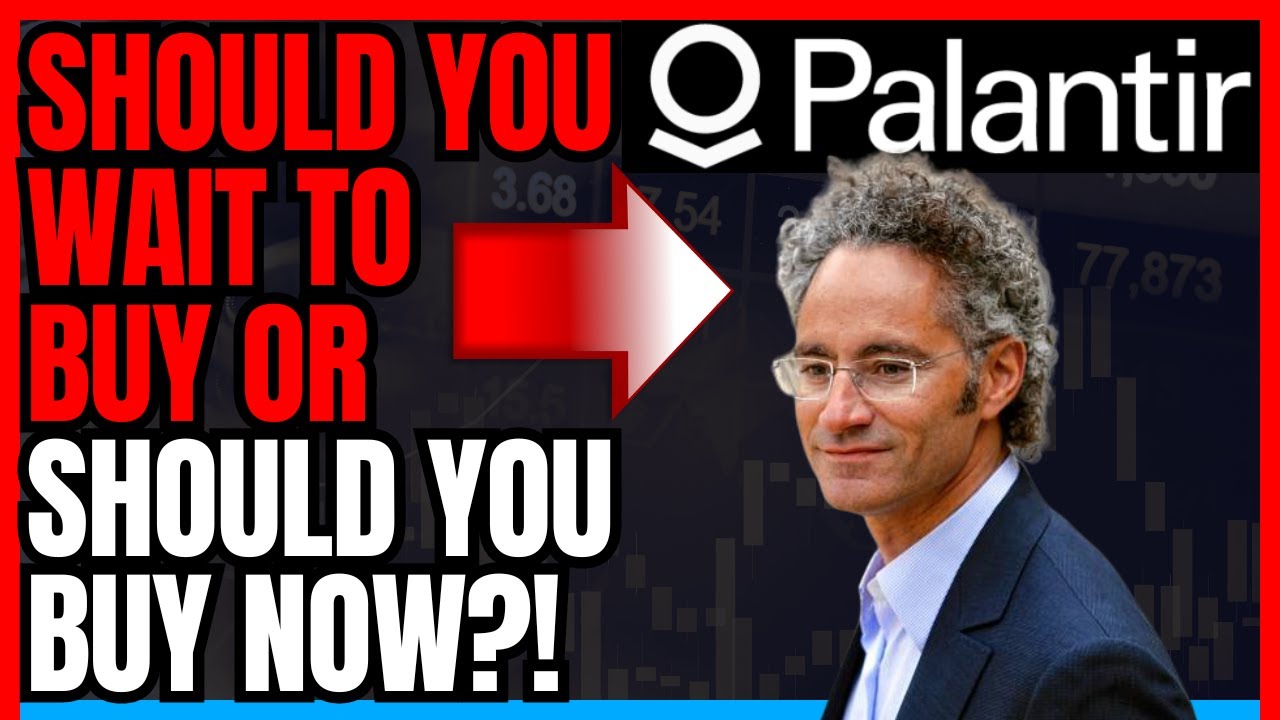 Should You Buy Palantir Stock Now or Wait for a Pullback? What ...