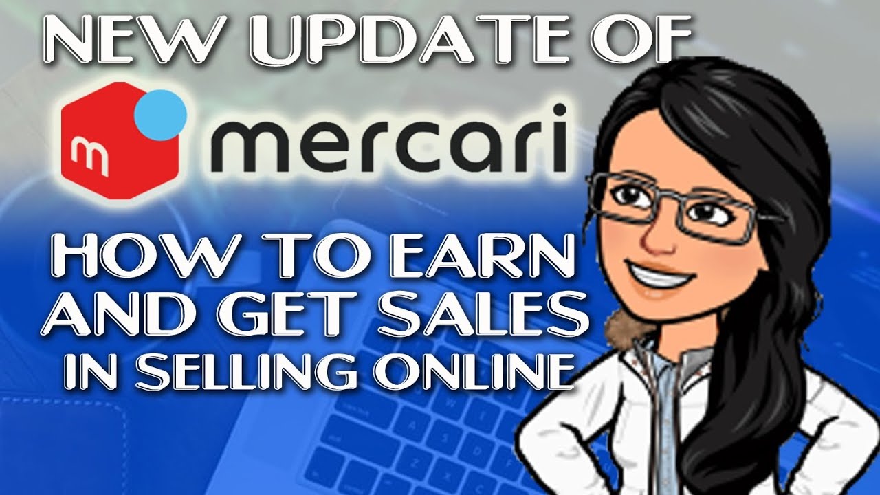New update of Mercari.  How to earn and get sales in selling online 