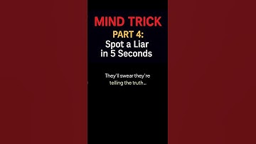Mind Trick- Part 4: How to Spot a Liar in 5 Seconds#mindset #success #motivation #shorts