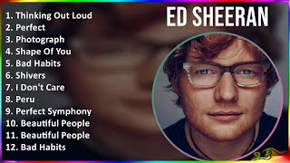 Ed Sheeran 2024 MIX Playlist  Thinking Out Loud, Perfect, Photograph, Shape Of You