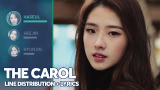 LOONA/HeeJin, HyunJin, HaSeul - The Carol (Line Distribution   Lyrics Color Coded) PATREON REQUESTED