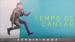 Sérgio Saas feat. Maya Oliver - Tempo de Cantar | Áudio Oficial