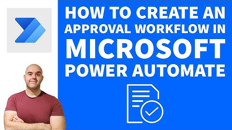 How To Create An Approval Workflow in Microsoft Power Automate