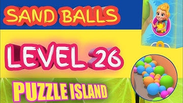 Sand Balls Level 26 - Puzzle Island