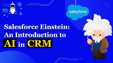 Salesforce Einstein an Introduction to AI in CRM