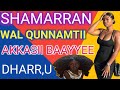 Shamarran Wal Qunnamtiu Qaama Saalaa Akkanaa Baayyee Dharra U ORO APP Subscribe Godha