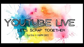 YouTube Live (Feb 15th  @ 1PM) AST