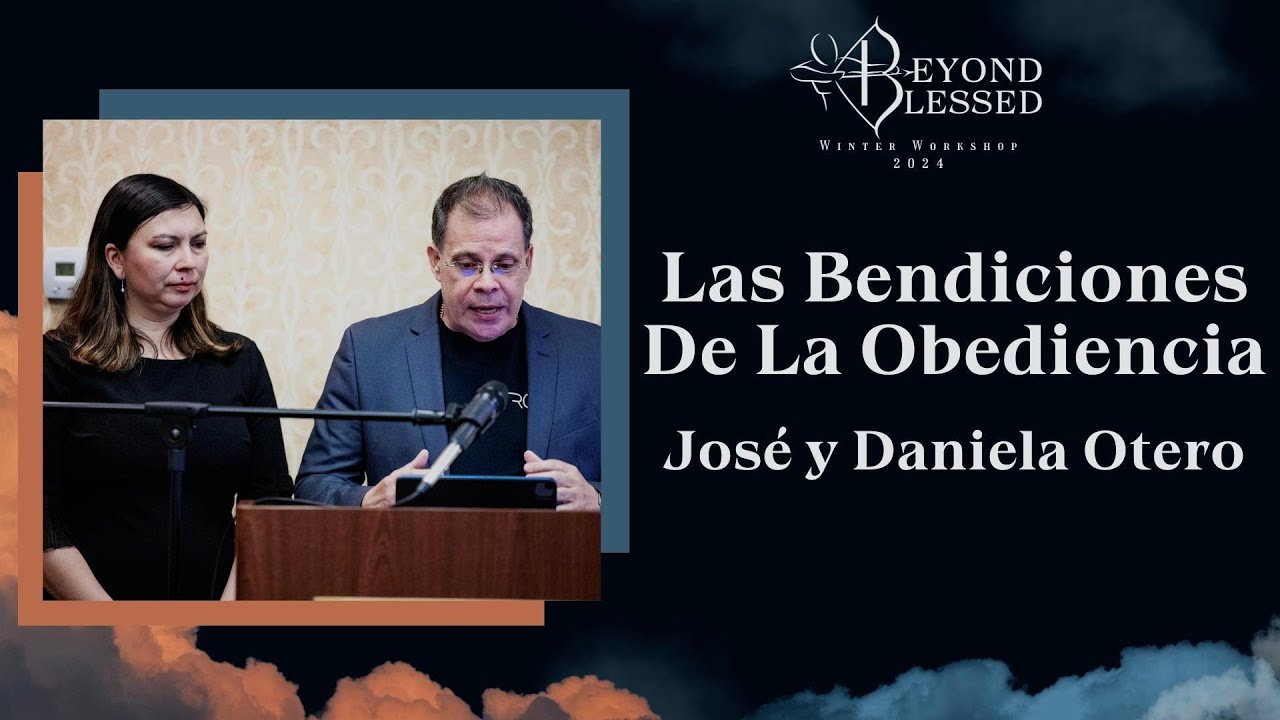 2024 ROCK Winter Workshop | Las Bendiciones De La Obediencia | Jose y ...