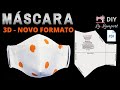 MÁSCARA 3D - NOVO FORMATO COM MOLDE EM PDF E PASSO A PASSO DETALHADO