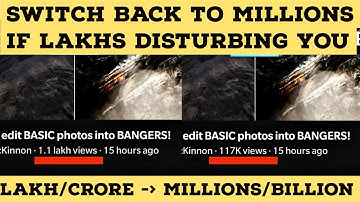 How to Change the View Count from Lakhs/Crores to Million/Billion