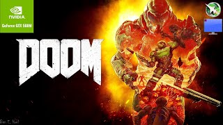 DOOM 2016 on NVIDIA GTX 560M | Gameplay & Performance