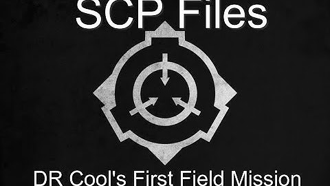 SCP Foundation - Dr Cool