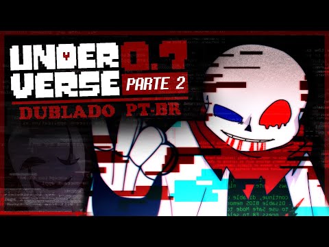 UNDERVERSE 0.7 - PARTE 2 | Dublado PT-BR