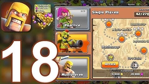 Clash of Clans - Gameplay Walkthrough Part 18 - Single Player (iOS, Android)