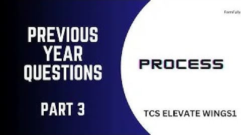 Process TCS ELEVATE WINGS 1 Track Complete MCQ for | PART 3 | DCA