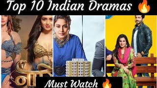 Top 10 Best Indian Dramas 🔥 | Must Watch | Funny, Romantic, Revenge, Family Dramas