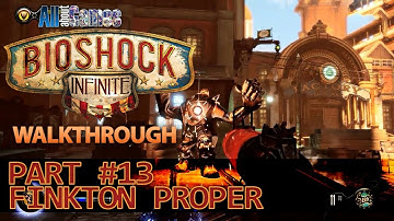 Bioshock Infinite Walkthrough - Part#13[Finkton Proper]
