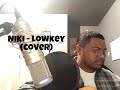 NIKI - lowkey (cover)