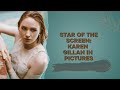 Star of the Screen: Karen Gillan in Pictures
